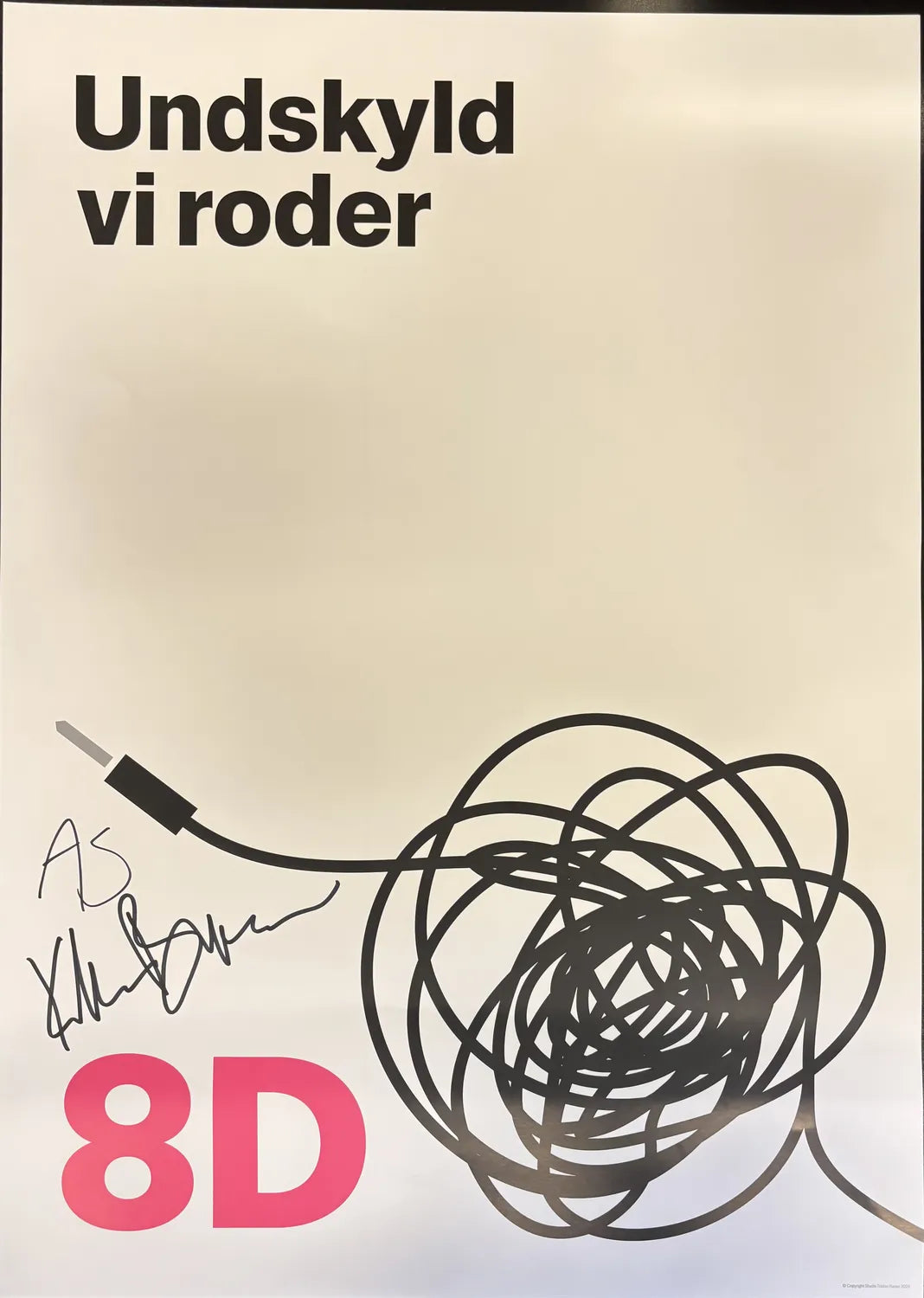Undskyld vi roder, signeret plakat